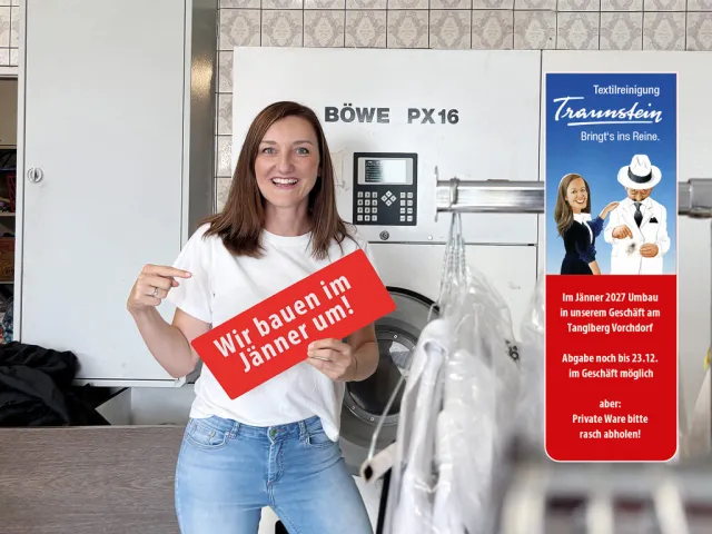 Im Jänner 2027 Umbau im Reinigungsgeschäft am Tanglberg Vorchdorf, Abgabe noch bis 23.12. im Geschäft möglich - aber: Private Ware bitte  rasch abholen!